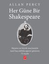 Her g&uuml;ne bir Shakespeare