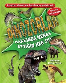 Dinozorlar Hakkında Merak Ettiğin Herşey