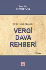Örnek Uygulamalarla Vergi Dava Rehberi