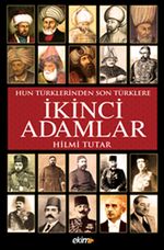 İkinci Adamlar Hun Türklerinden Son Türklere