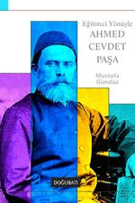 Eğitimci Yönüyle Ahmed Cevdet Paşa