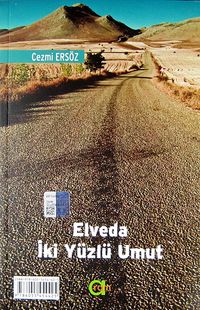 Elveda İki Yüzlü Umut - Bi Xatire Te Heviya Duru