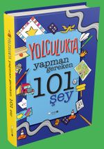 Yolculukta Yapman Gereken 101 Şey