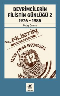 Devrimcilerin Filistin Günlüğü 2  1976 - 1985