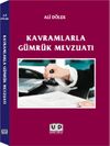 Kavramlarla G&uuml;mr&uuml;k Mevzuatı
