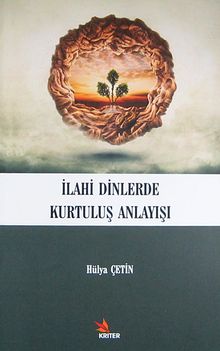 İlahi Dinlerde Kurtuluş Anlayışı