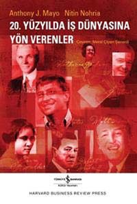 20. Yüzyılda İş Dünyasına Yön Verenler