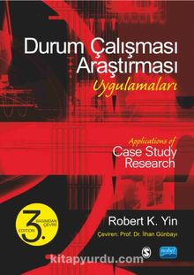 Durum Çalışması Araştırması Uygulamaları - Robert K. Yin