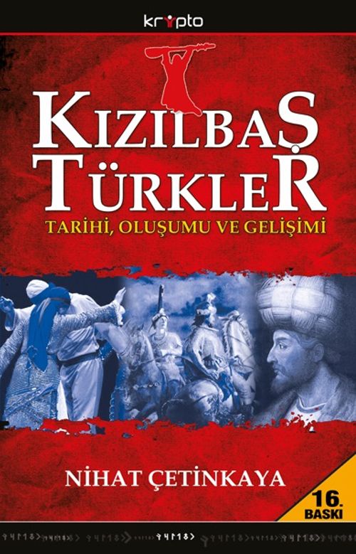 Kızılbaş Türkler & Tarihi Oluşumu ve Gelişimi