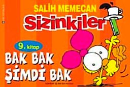 Sizinkiler 9. Kitap /Bak Bak Şimdi Bak