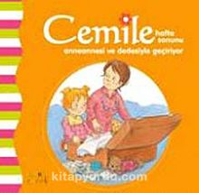 Cemile Hafta Sonunu Anneannesi ve Dedesiyle Geçiriyor - Bilinmeyen Yazar