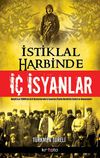 İstiklal Harbinde İ&ccedil; İsyanlar