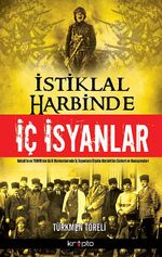 İstiklal Harbinde İç İsyanlar