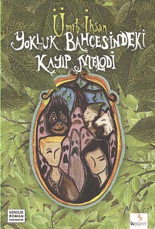 Yokluk Bahçesindeki Kayıp Melodi