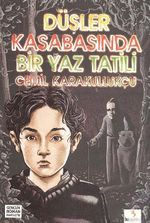 Düşler Kasabasında Bir Yaz Tatili