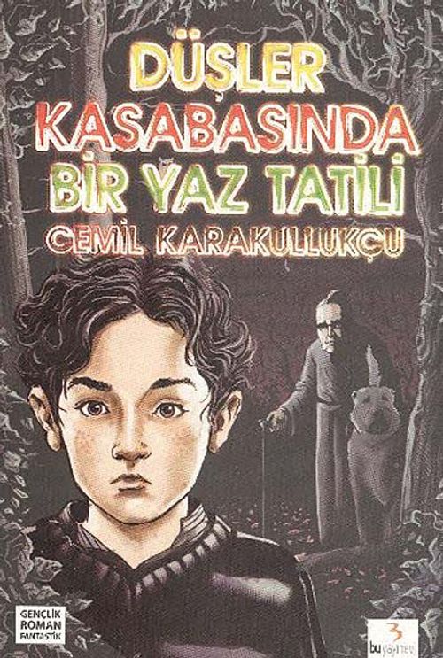 Düşler Kasabasında Bir Yaz Tatili