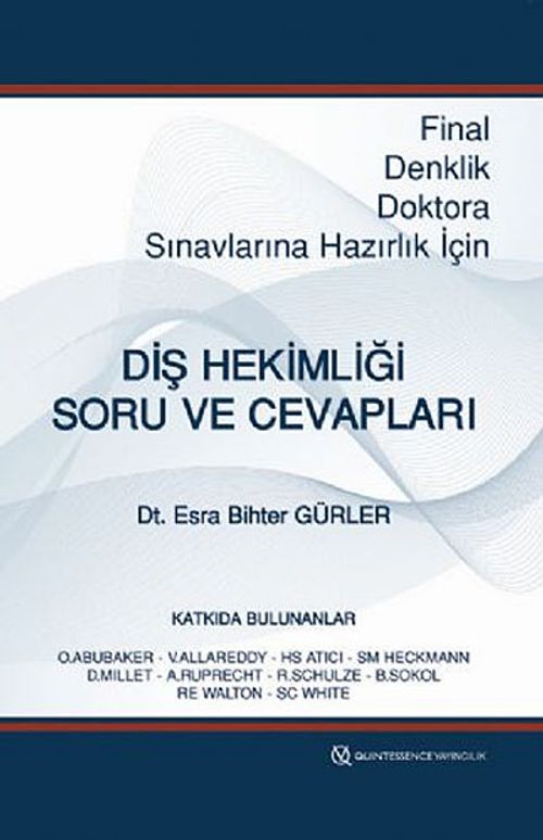 Diş Hekimliği Soru ve Cevapları & Final, Denklik, Doktora Sınavlarına Hazırlık İçin