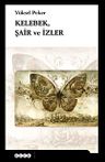 Kelebek, Şair ve İzler