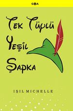 Tek Tüylü Yeşil Şapka