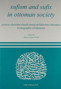 Sufism and Sufis in Ottoman Society