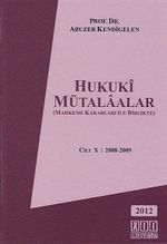 Hukuki Mütaalalar Cilt: 10 2008- 2009  Mahkeme Kararları ile Birlikte