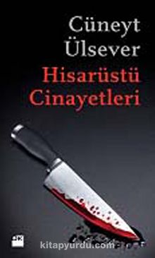 Hisarüstü Cinayetleri - Cüneyt Ülsever