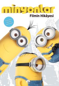 Minyonlar / Filmin Hikayesi
