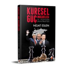 Küresel Güç Mücadelesi - Nejat Eslen