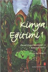 Kimya Eğitimi 1 & Önemli Kimya Kavramları ve Kimyasal Analiz