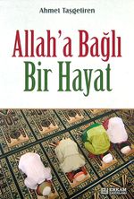 Allah'a Bağlı Bir Hayat