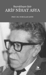 Bayraklaşan Şair Arif Nihat Asya