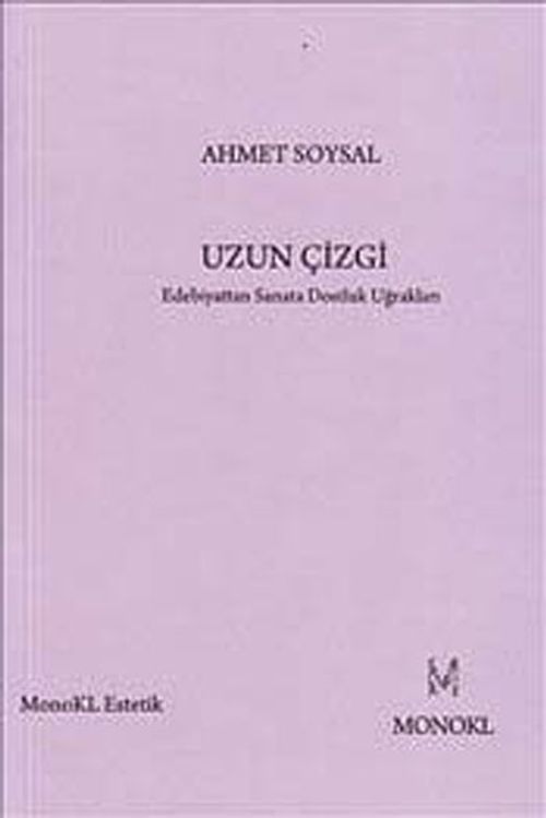 Uzun Çizgi & Edebiyattan Sanata Dostluk Uğrakları