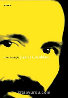 İşaret Çocukları - Cahit Zarifoğlu