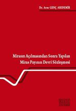 Mirasın Açılmasından Sonra Yapılan Miras Payının Devri Sözleşmesi