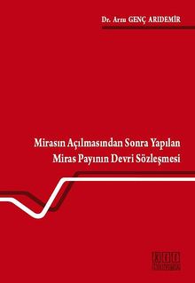 Mirasın Açılmasından Sonra Yapılan Miras Payının Devri Sözleşmesi