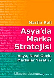 Asya'da Marka Stratejisi & Asya, Nasıl Güçlü Markalar Yaratır?