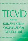 Tecvid & Kur'an-ı Kerim Okuma Adabı ve Usulleri