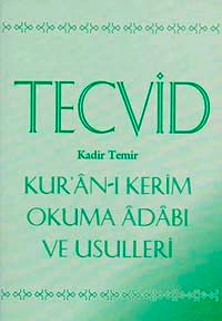 Tecvid & Kur'an-ı Kerim Okuma Adabı ve Usulleri