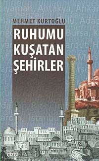 Ruhumu Kuşatan Şehirler