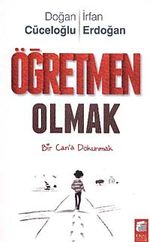 Öğretmen Olmak & Bir Can'a Dokunmak