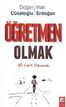 Öğretmen Olmak &amp; Bir Can'a Dokunmak