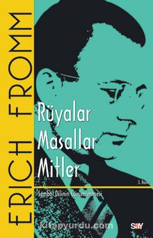 Rüyalar Masallar Mitler & Sembol Dilinin Çözümlenmesi - Erich Fromm