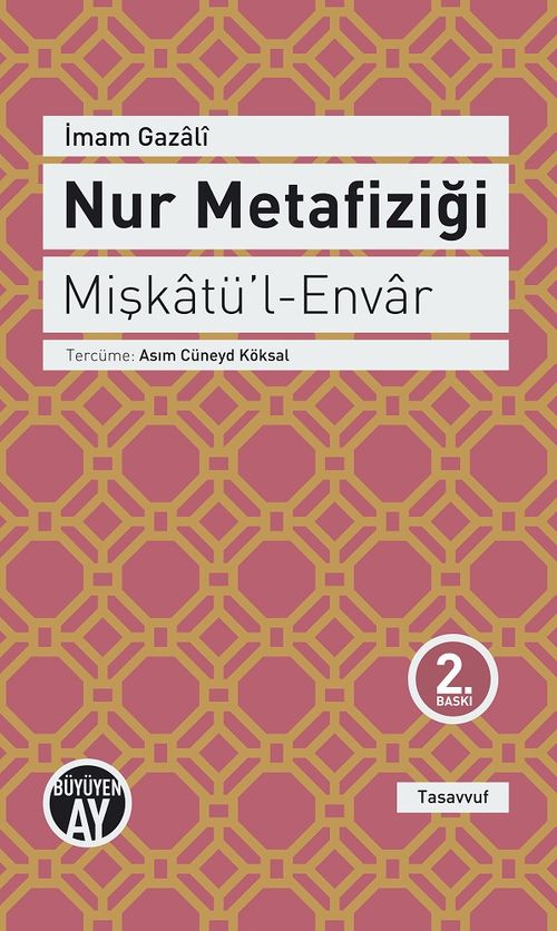 Nur Metafiziği - Mişkatü'l-Envar