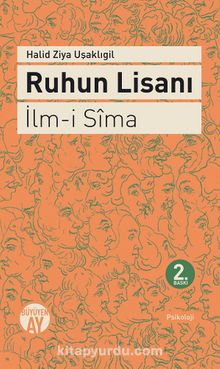 İlm-i Sima - Ruhun Lisanı - Halid Ziya Uşaklıgil
