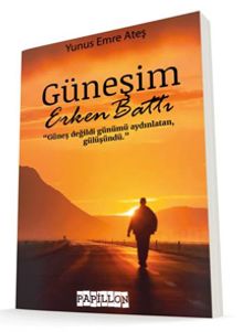 Güneşim Erken Battı
