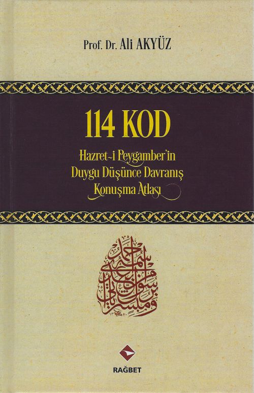 114 Kod Hz. Peygamberin Duygu, Düşünce, Davranış, Konuşma Atlası