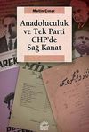 Anadoluculuk ve Tek Parti CHP'de Sağ Kanat