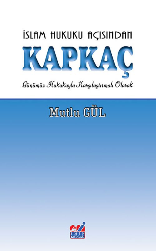 İslam Hukuku Açısından Kapkaç & Günümüz Hukukuyla Karşılaştırmalı Olarak