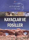 Gezegenimiz D&uuml;nya - Kaya&ccedil;lar ve Fosiller