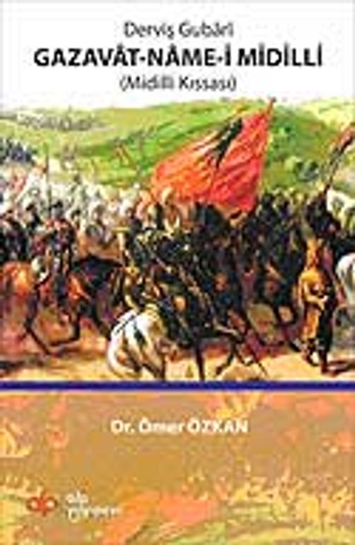 Derviş Gubari Gazavat-Name-i Midilli & Midilli Kıssası